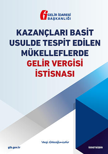 Kazançları Basit Usulde Tespit Edilen Mükelleflerde Gelir Vergisi İstisnası Rehberi Yayımlandı
